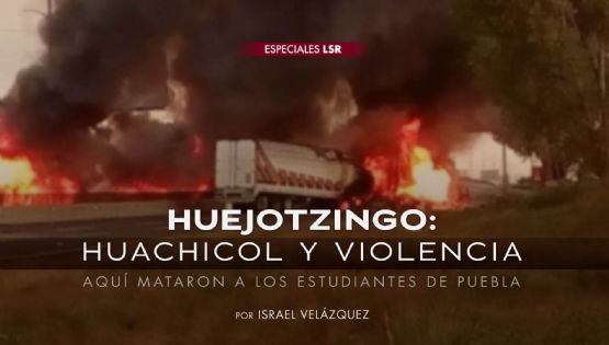 Huejotzingo: huachicol y violencia; aquí mataron a los estudiantes de Puebla