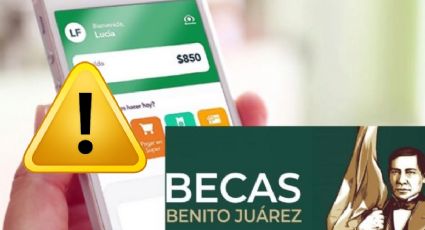 Beca Benito Juárez: si te llegó este mensaje, checa esto