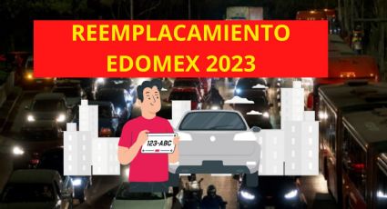 Reemplacamiento Edomex 2023: así puedes lograr 100% de descuento