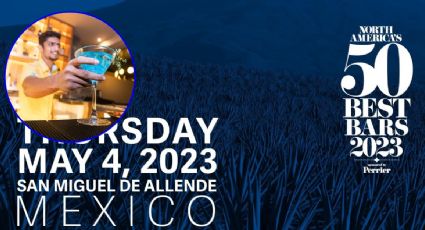 Listo San Miguel de Allende para recibir a los 50 Mejores Bares de América del Norte