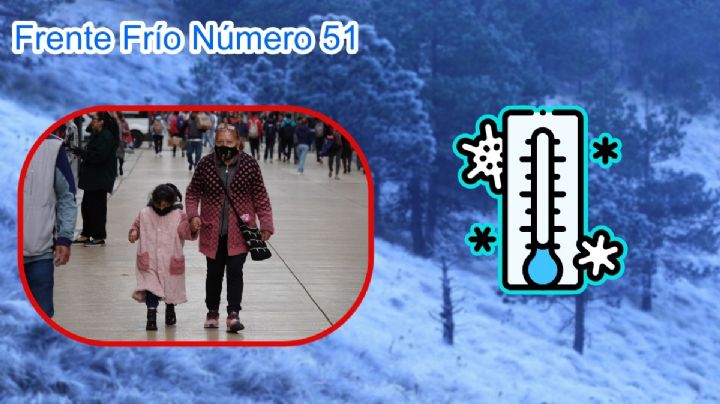 Frente Frío 51: Así estará el clima este miércoles 26 de abril | MAPA