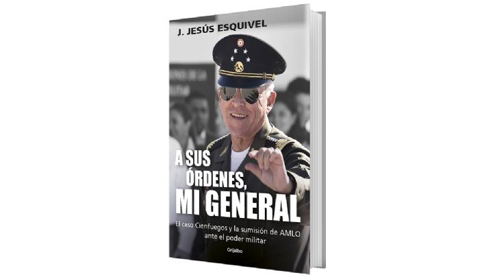 A sus órdenes, mi general • J. Jesús Esquivel