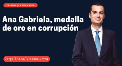 Ana Gabriela, medalla de oro en corrupción