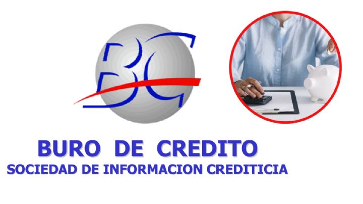 Buró de crédito: Si eres de los que está en la lista negra debes checar esto