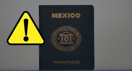 Pasaporte en México: La ADVERTENCIA que lanzan para el momento de tramitar este documento