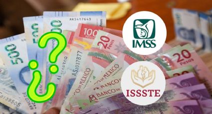 ¿Cambios en la pensión IMSS e ISSSTE? Esto pasaría con las pensiones de México
