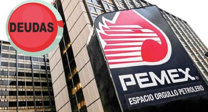 Pemex debe más de 139,000 millones de pesos a proveedores