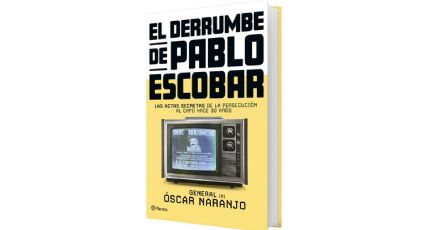 El derrumbe de Pablo Escobar • Óscar Naranjo