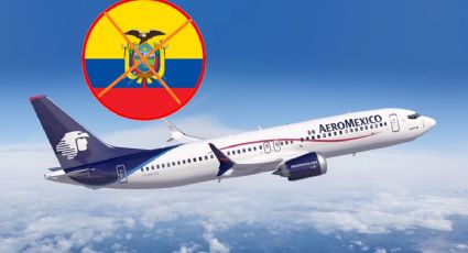 Aeroméxico suspende vuelos a Ecuador por crisis con México