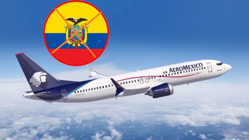 Aeroméxico suspende vuelos a Ecuador por crisis con México