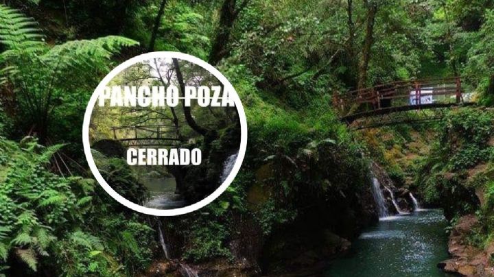 Cierran Pancho Poza a turistas: Esto pasará con la Reserva Ecológica