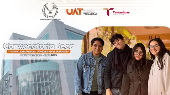 Requisitos para tramitar la Beca “Futuro Tamaulipas, Jóvenes de Nivel Superior”