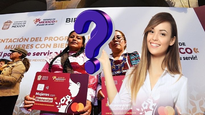 Mujeres con Bienestar Edomex: ¿cuándo será el pago de mayo?