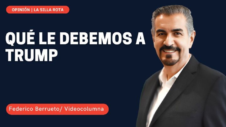 Qué le debemos a Trump