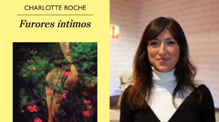 “Furores íntimos”, de Charlotte Roche