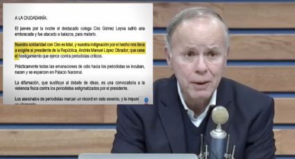 Caso Ciro: “Todas las emanaciones de odio hacia periodistas nacen en Palacio Nacional”