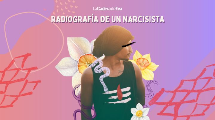 "Nadie te quiere más que yo": radiografía de un narcisista