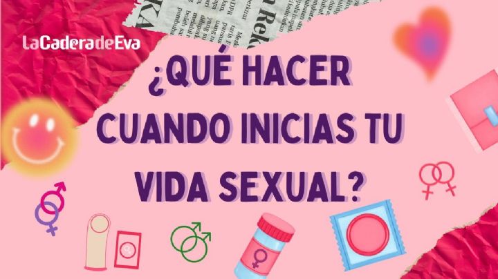 Cosas que debes considerar antes de iniciar tu vida sexual