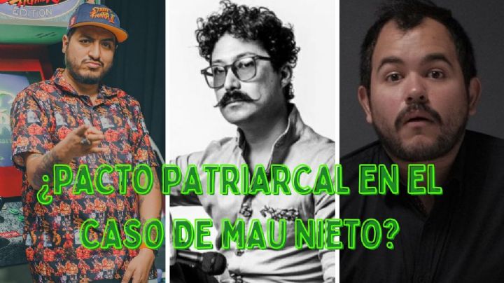 La revictimización y el pacto patriarcal en el caso de Mau Nieto