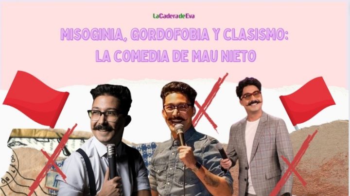 Misoginia, gordofobia y clasismo: la comedia del stadupero Mau Nieto