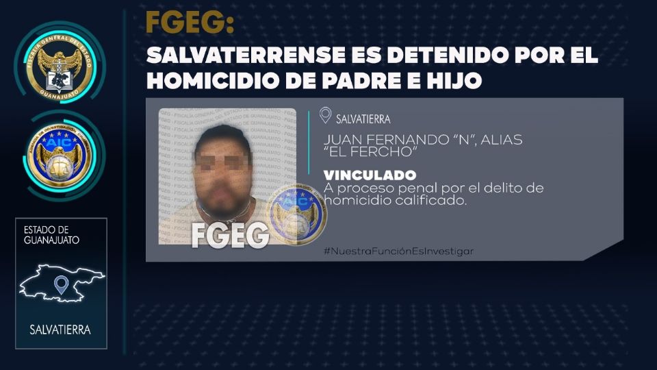 Juan Fernado fue capturado y vinculado a proceso como el presunto asesino de dos hombres, padre e hijo, en Salvatierra.