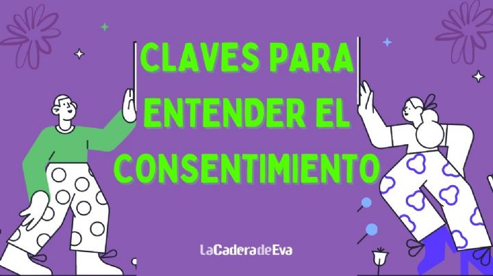 5 claves para entender el consentimiento