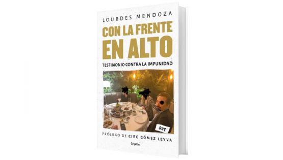 Con la frente en alto • Lourdes Mendoza