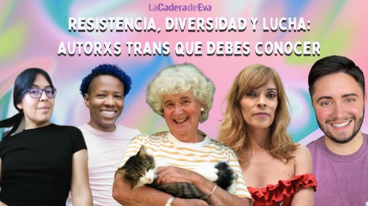 Diversidad y resistencia: 5 autores trans que debes conocer