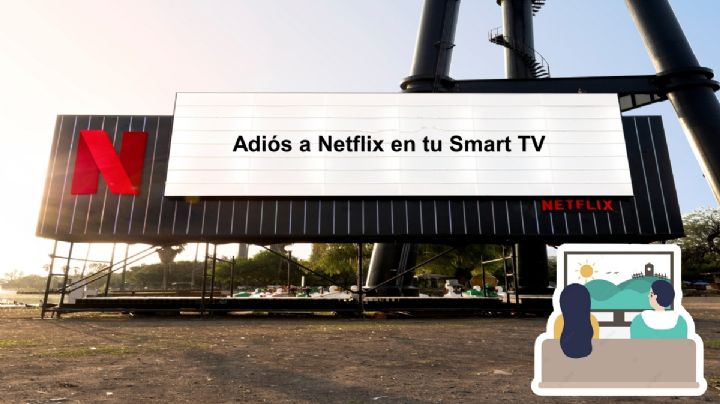 ¿Por qué ya no podrías VER Netflix en tu televisión? Esto sabemos