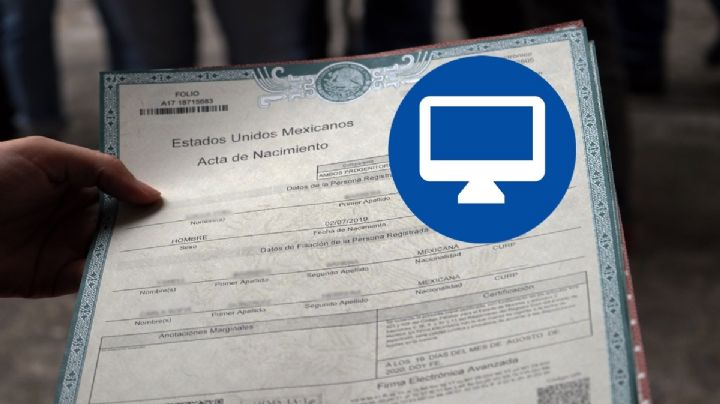 ¿Tramitaste tu acta de nacimiento en línea? Checa esto