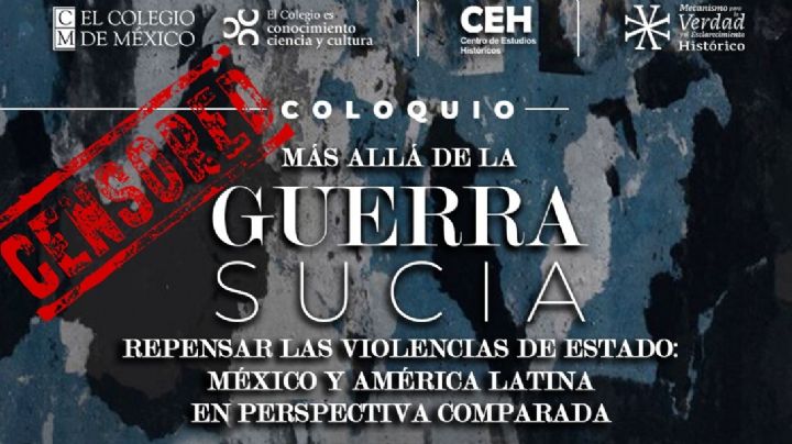 Denuncian censura de Gobernación en foro de El Colegio de México