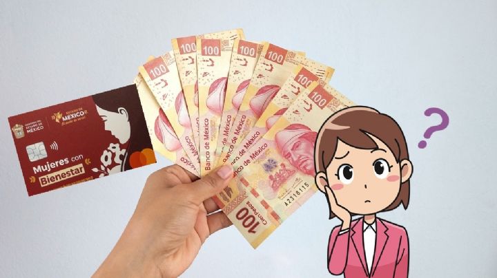 Mujeres con Bienestar: Si fuiste seleccionada para recibir 2,500 pesos entonces...