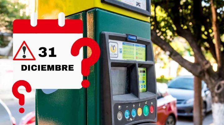 Parquímetros CDMX: ¿Funcionarán el 31 de diciembre y el 1 de enero?