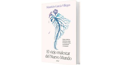 El viejo malestar del Nuevo Mundo • Mauricio García Villegas