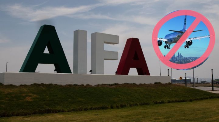 AIFA: Claves del por qué se cancelaron vuelos