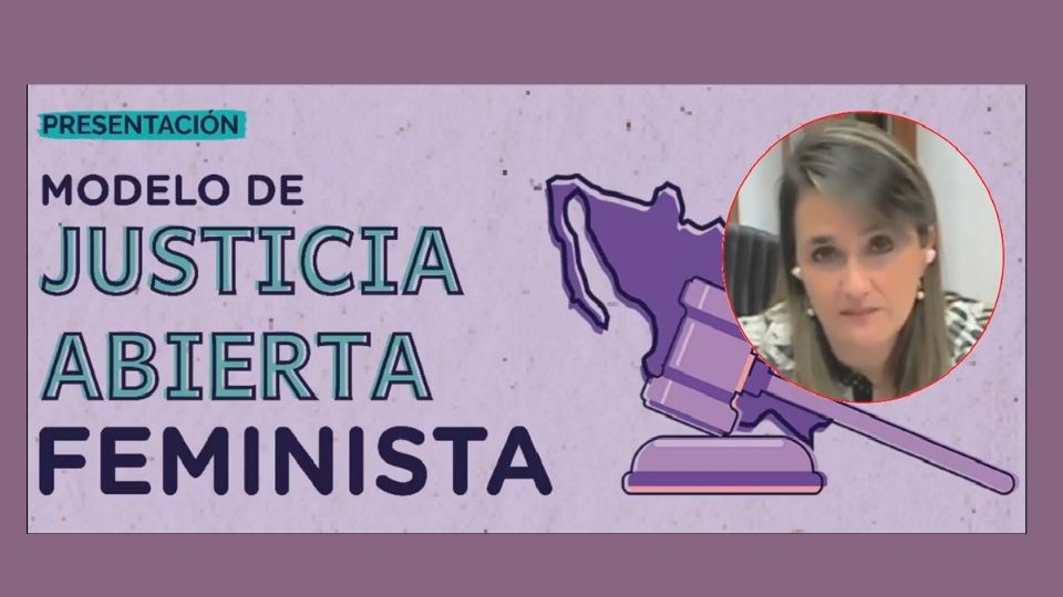 La ausencia de modelo de Justicia Abierta Feminista puede retardar la auténtica justicia; afirma la ministra Ana Margarita Ríos Farjat