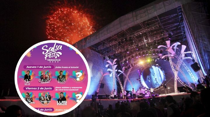 Cartelera Salsa Fest Veracruz 2023: Estos artistas estarán en el salsodromo