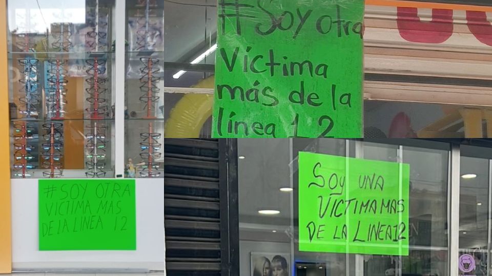 Diversos negocios han colocado en sus puertas la cartulina con la leyenda #SoyOtraVíctimadelaLínea12.