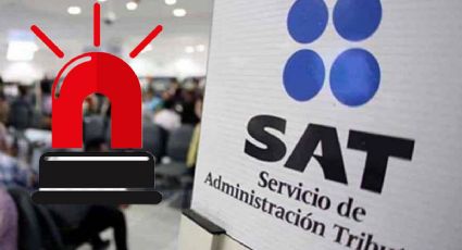 SAT lanza este ALARMANTE aviso por deudas de más de 15,000 pesos