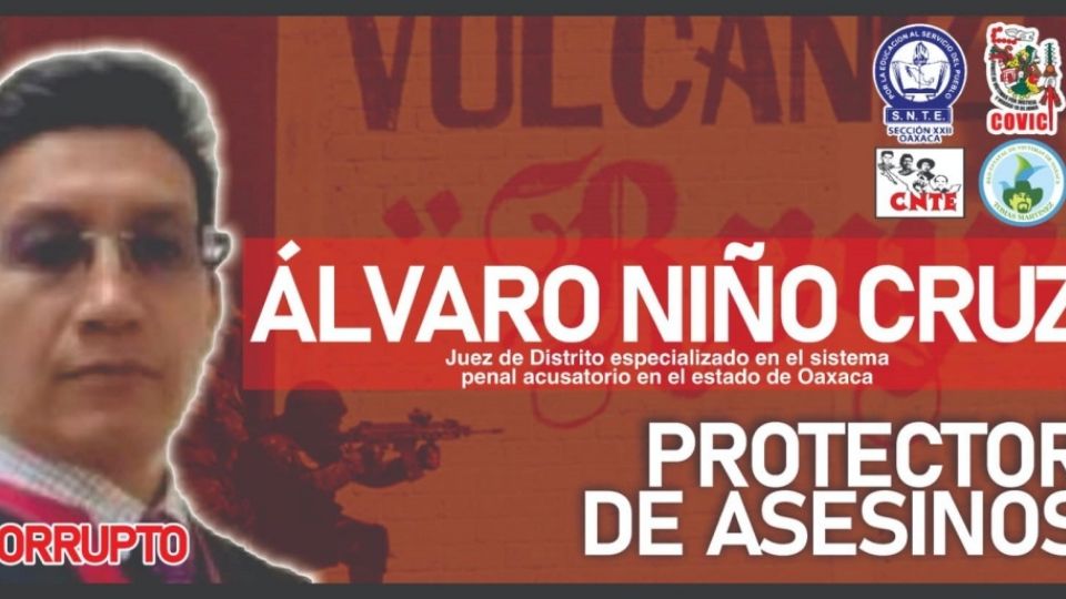 La FGR pide que se investigue al juzgador por fallos relacionados con el caso Nochixtlán, narcotráfico e incumplimiento de resoluciones