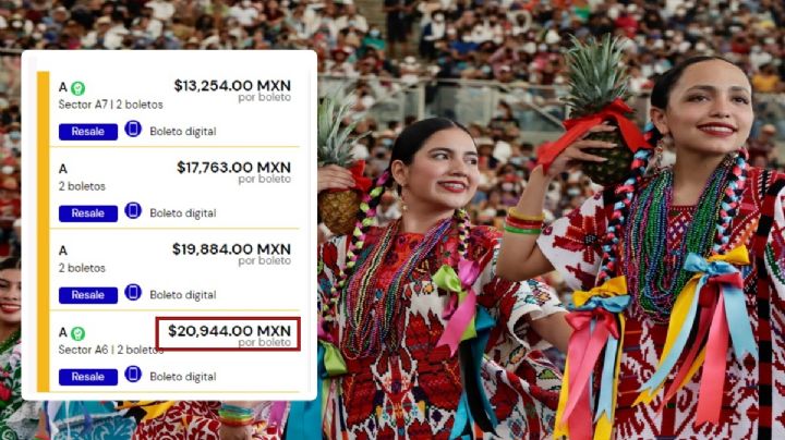 Revenden boletos para la Guelaguetza en más de 20,000 pesos por internet