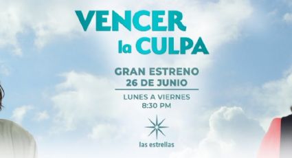 Televisa lanza "Vencer la culpa", nueva telenovela de la exitosa franquicia "Vencer"