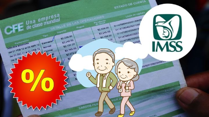 CFE "mide el agua a los tamales" y lanzaría DESCUENTO a pensionados del IMSS en su recibo de luz