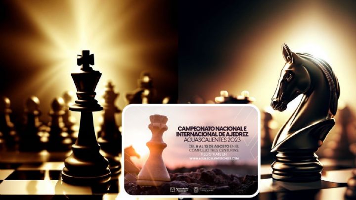 Aguascalientes organiza Campeonato Nacional e Internacional Abierto de Ajedrez 2023