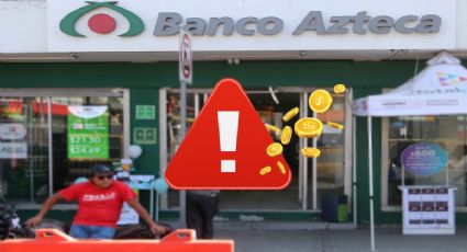 Banco Azteca lanza ADVERTENCIA a sus clientes por estas operaciones financieras