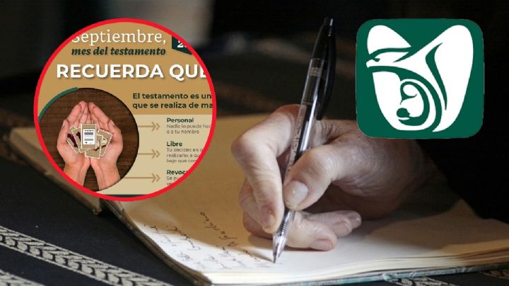 IMSS 2023: El mensaje para todos los que van a hacer testamento en este septiembre