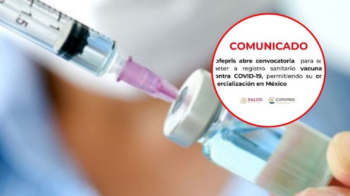 Cofepris recibió 4 solicitudes para obtener el registro sanitario de vacunas contra covid-19