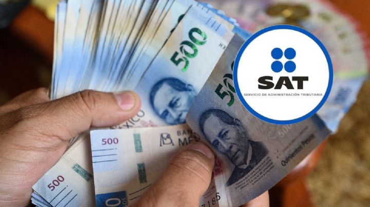 SAT: Los impuestos CLAVE que le cobra sí o sí a los contribuyentes