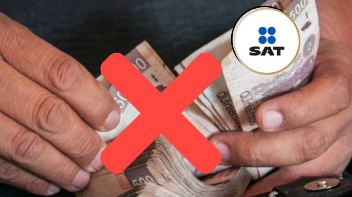 SAT: 11 pagos que NUNCA debes realizar en efectivo