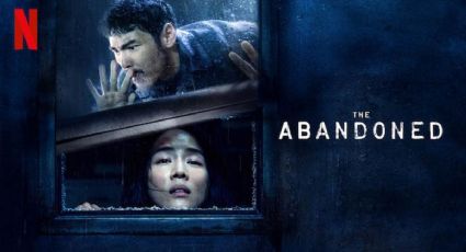 Los Abandonados, el filme psicológico que tienes que ver ya en Netflix